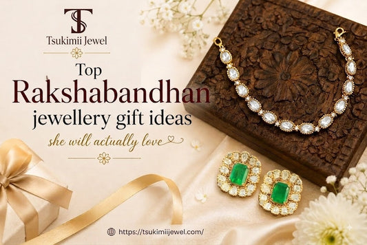 Top Rakshabandhan jewellery gift ideas she will actually love